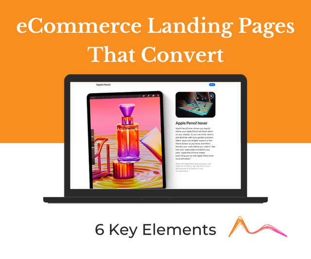 6 Key Elements of eCommerce Landing Pages