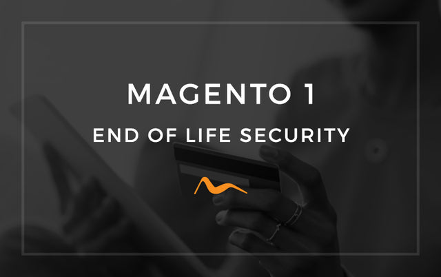 Magento 1 End Of Life Security